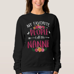 Sweatshirt Femmes Mes Gens Favoris M'Appelent Nannie Mères D