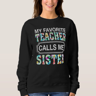 Sweatshirt Femmes Mon Professeur Préféré M'appelle Soeur Mère