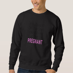 Sweatshirt Femmes Si Vous Lisez Tout Cet Annonce De Grossesse