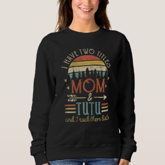 Sweatshirt Femmes Vintage J'ai Deux Titres Maman Et Tatie Fem