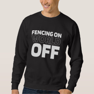 Sweatshirt Fencer - Escrime Sport Épée sur le World Off