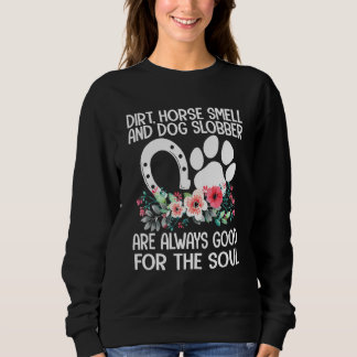 Sweatshirt Ferme Fille Cheval Dirt Odeur Chien Slobber Pays L