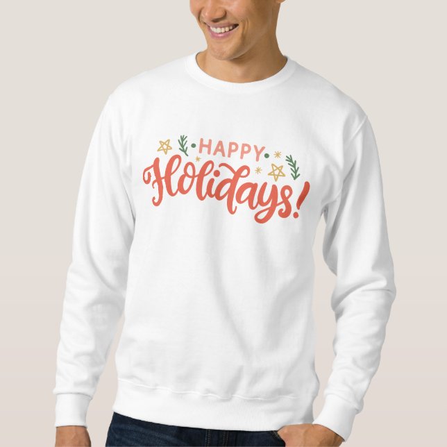 Sweatshirt Festive Happy Holidays Design (Devant)