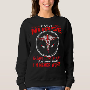 Sweatshirt Fête de l'infirmière Je suis un pour économiser du