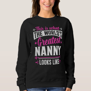 Sweatshirt Fête des Mères C'est la plus grande nounou du mond