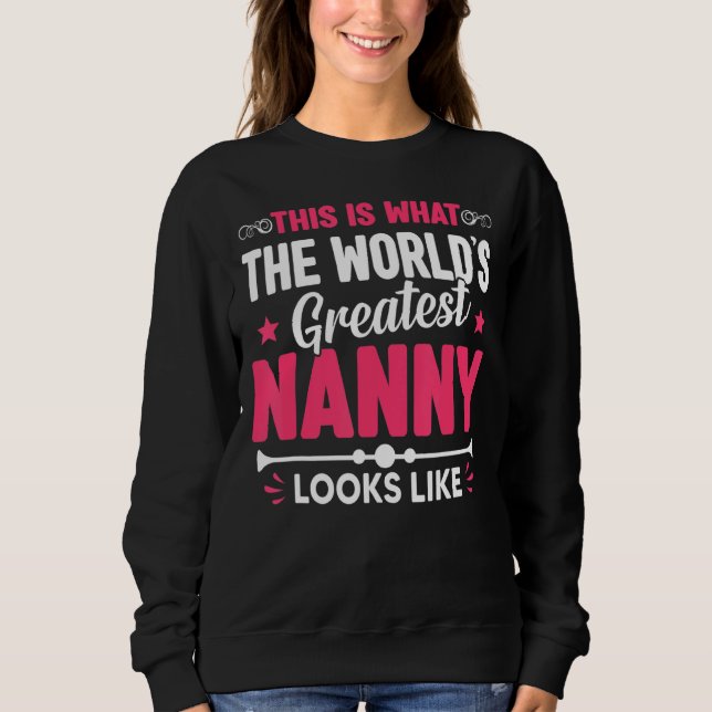 Sweatshirt Fête des Mères C'est la plus grande nounou du mond (Devant)