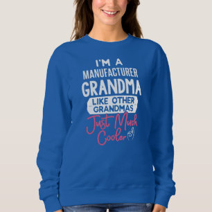 Sweatshirt Fête des mères cool Fabricant Grand-mère