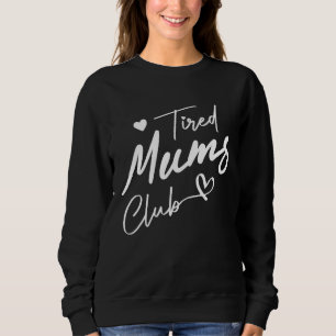 Sweatshirt Fête des Mères drôle Nouvelle maman Nouveaux paren