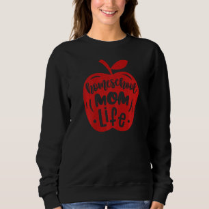 Sweatshirt Fête des mères Fête des mères Homeschool Maman Vie