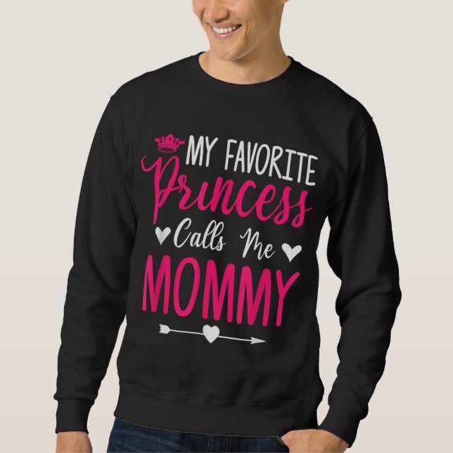 Sweatshirt Fête des mères Ma princesse préférée m'appelle mam (Devant)