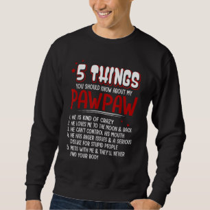 Sweatshirt Fête des pères 5 Choses Que Vous Devriez Savoir Su