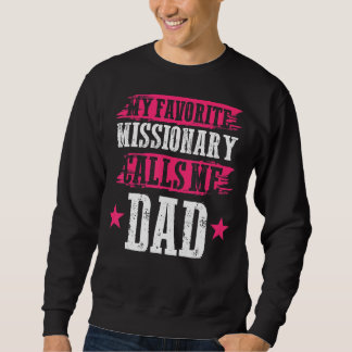 Sweatshirt Fête des pères Dieu Travailleur Mon Cal Missionnai