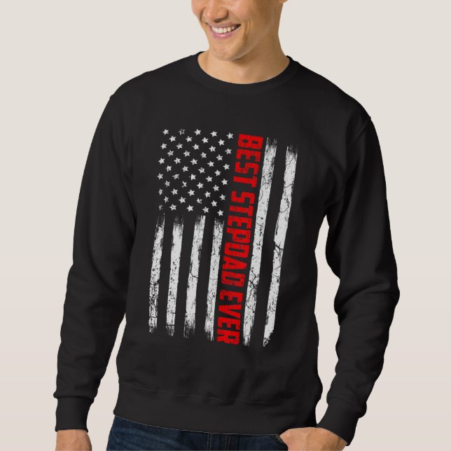 Sweatshirt Fête des pères Drapeau Américain Mens Best Stepdad (Devant)