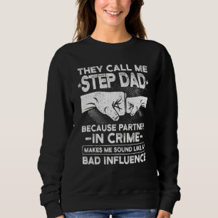 Sweatshirt Fête des Pères Hommes  Ils m'appellent beau-papa p