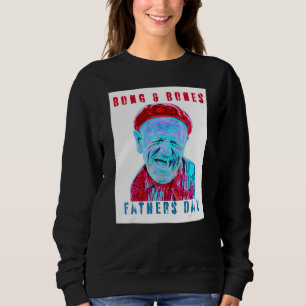 Sweatshirt Fête des pères Humour Mème Bong Et Bones Apparel 2
