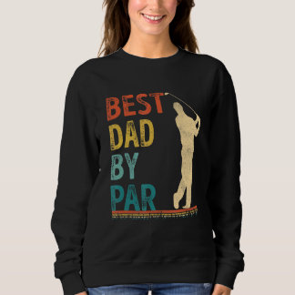 Sweatshirt Fête des pères Meilleur Papa Par Par Golfer Daddy