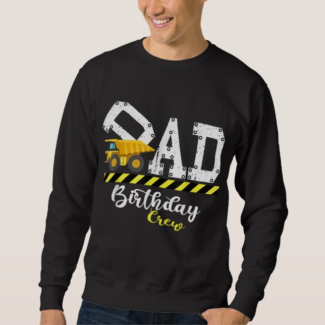 Sweatshirt Fête du B-Day Papa Anniversaire Construction de l' (Devant)