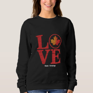 Sweatshirt Fête du Canada Maple Leaf Love Flag Vintage Cool P