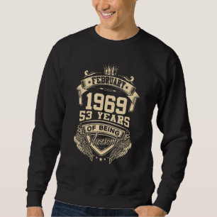 Sweatshirt Février 1969 53 Ans D'Être Impressionnant