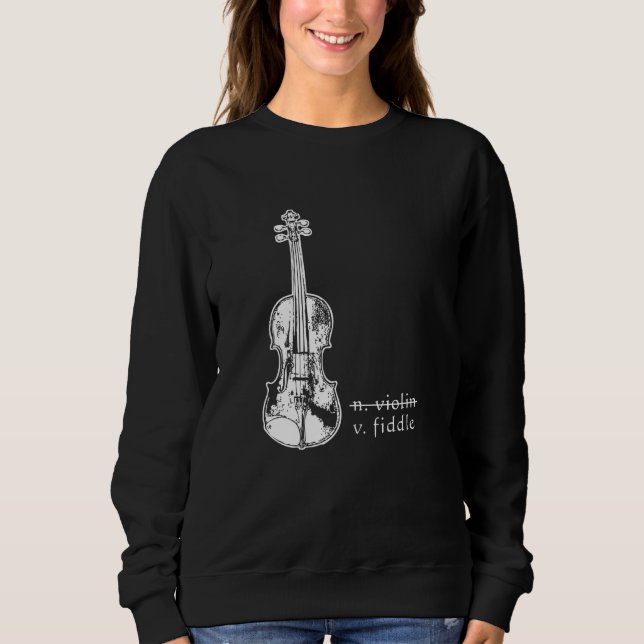 Sweatshirt Fiddle Not Violin Bluegrass Country Music Don (Devant)
