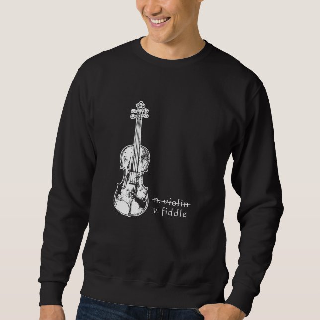 Sweatshirt Fiddle Not Violin Bluegrass Country Music Don (Devant)