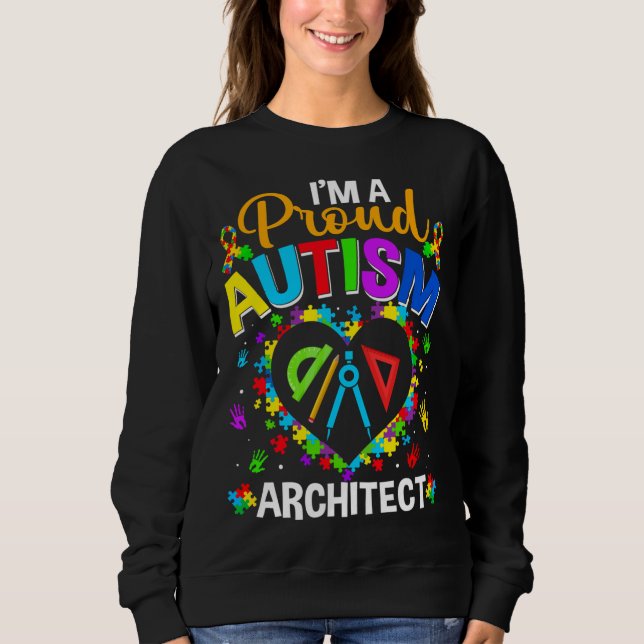 Sweatshirt Fier Architecte Sensibilisation sur l'autisme Aime (Devant)