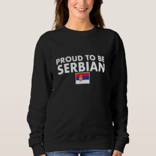 Sweatshirt Fier d'être serbe Drapeau de la Serbie Serbe fier