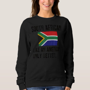 Sweatshirt Fier drapeau sud-africain Afrique du Sud Afrique d