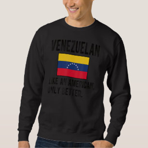 Sweatshirt Fier drapeau vénézuélien Venezuela Né Ro vénézuéli