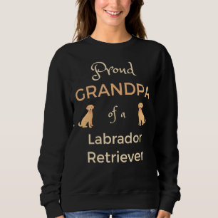 Sweatshirt Fier Grand-Père D'Un Labrador Retriever