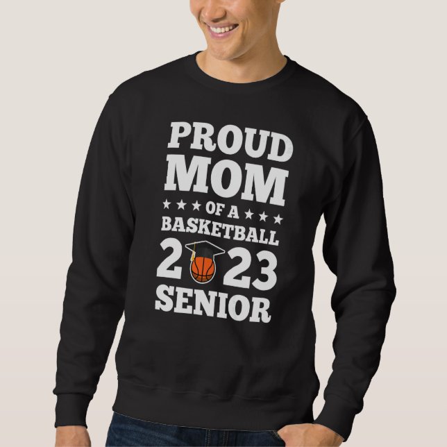 Sweatshirt Fier Maman D'Un Basket-Ball 2023 Senior Senior Sen (Devant)