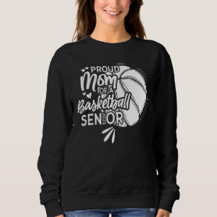 Sweatshirt Fier Maman D'Un Senior De Basketball 2023 1