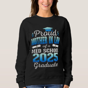 Sweatshirt Fier Mère en droit de l'école de médecine de 2025