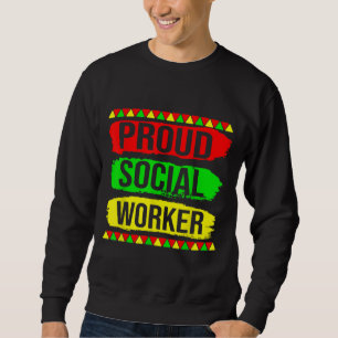 Sweatshirt Fier travailleur social Black History Moth Pride A