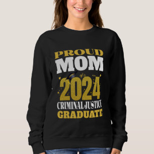 Sweatshirt Fière Maman d'un Seni diplômé en justice pénale 20