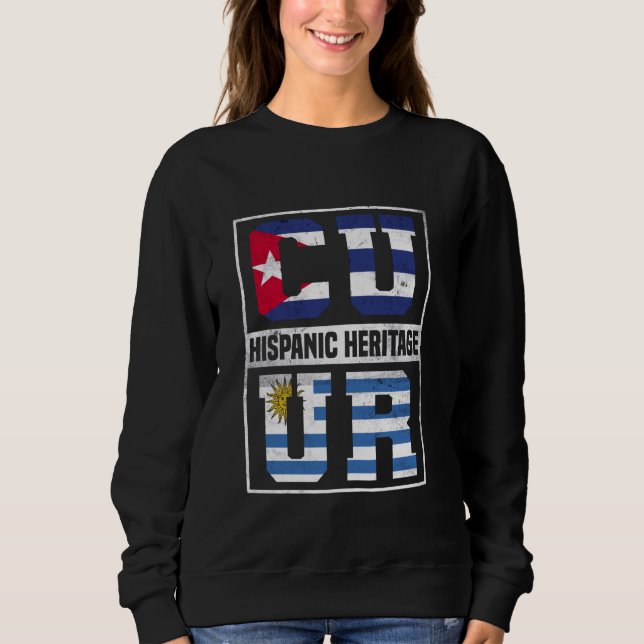 Sweatshirt Fière Mois du patrimoine hispanique uruguayen cuba (Devant)