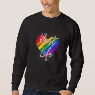 Sweatshirt Fierté Meilleure Vie Gay Lqbtq Arc-en-ciel Chaleur