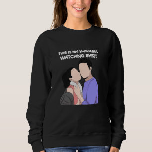 Sweatshirt Fille K-Drama Fan de drame coréen Regarder K-Drama