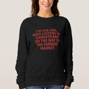 Sweatshirt Fille Qui Écoute Le Rap Gangsta Aux Agriculteurs M