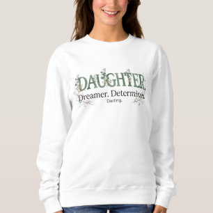 Sweatshirt Fille rêveuse déterminée chérie