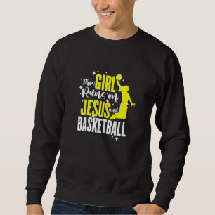 Sweatshirt Filles Basket Cette Fille Coule Sur Jésus Et Le Ba