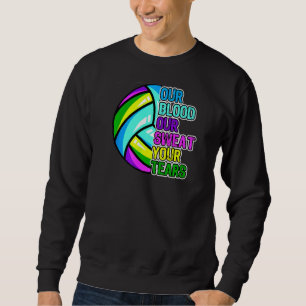 Sweatshirt Filles Volleyball Notre Sang Notre Sueur Vos Larme