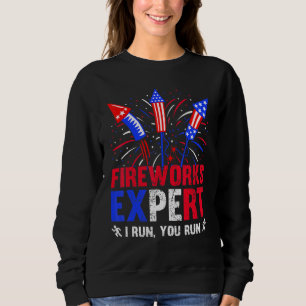 Sweatshirt Fireworks Expert Je Vous Exécute 4 juillet
