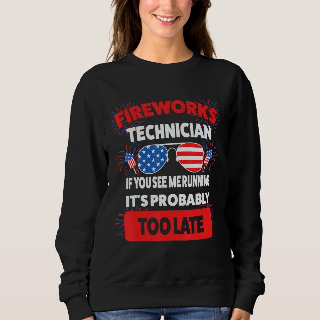 Sweatshirt fireworks technician if you see running fireworks  (Devant)