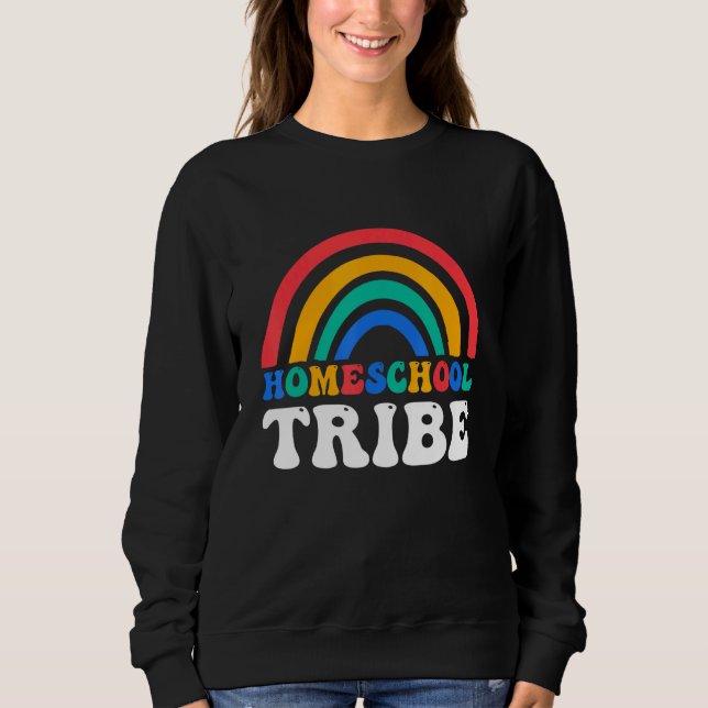 Sweatshirt First Day Of School Rainbow Homeschool Tribe Teach (Devant)