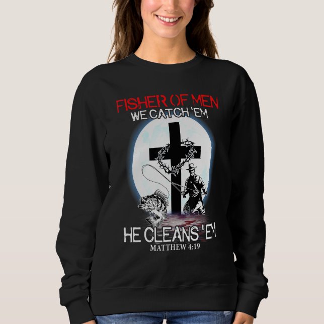 Sweatshirt Fisher Des Hommes Nous Les Attrapons Il Nettoie Em (Devant)