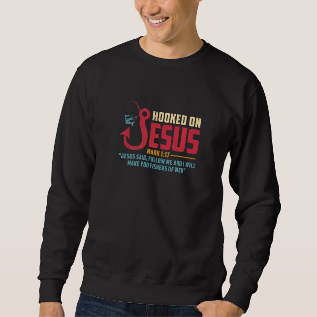 Sweatshirt Fisherman Fishing  Jesus I Will Make You Fishers O (Devant)