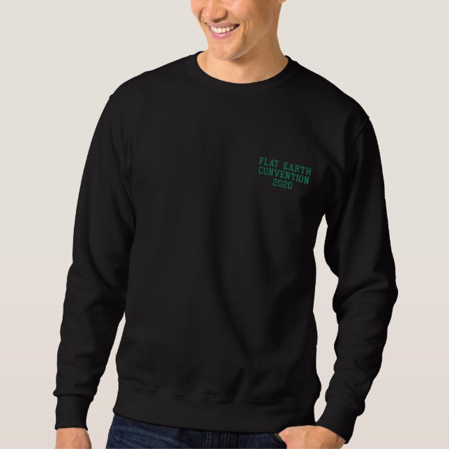 SWEATSHIRT "FLAT EARTH CONVENTION 2020" (Vorderseite)