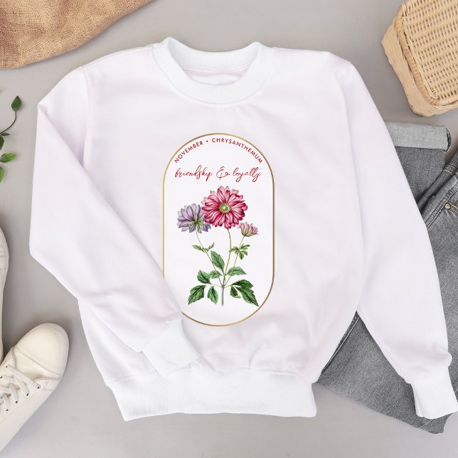 Sweatshirt Fleur de naissance novembre Anniversaire Chrysanth (Birth Flower November Birthday Chrysanthemum Sweatshirt)