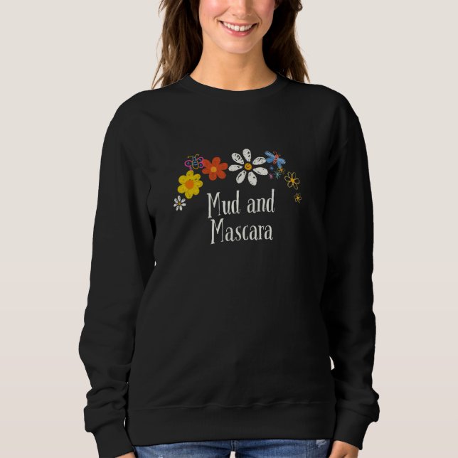 Sweatshirt Fleurs amusantes Boue graphique et Mascara dire Fl (Devant)